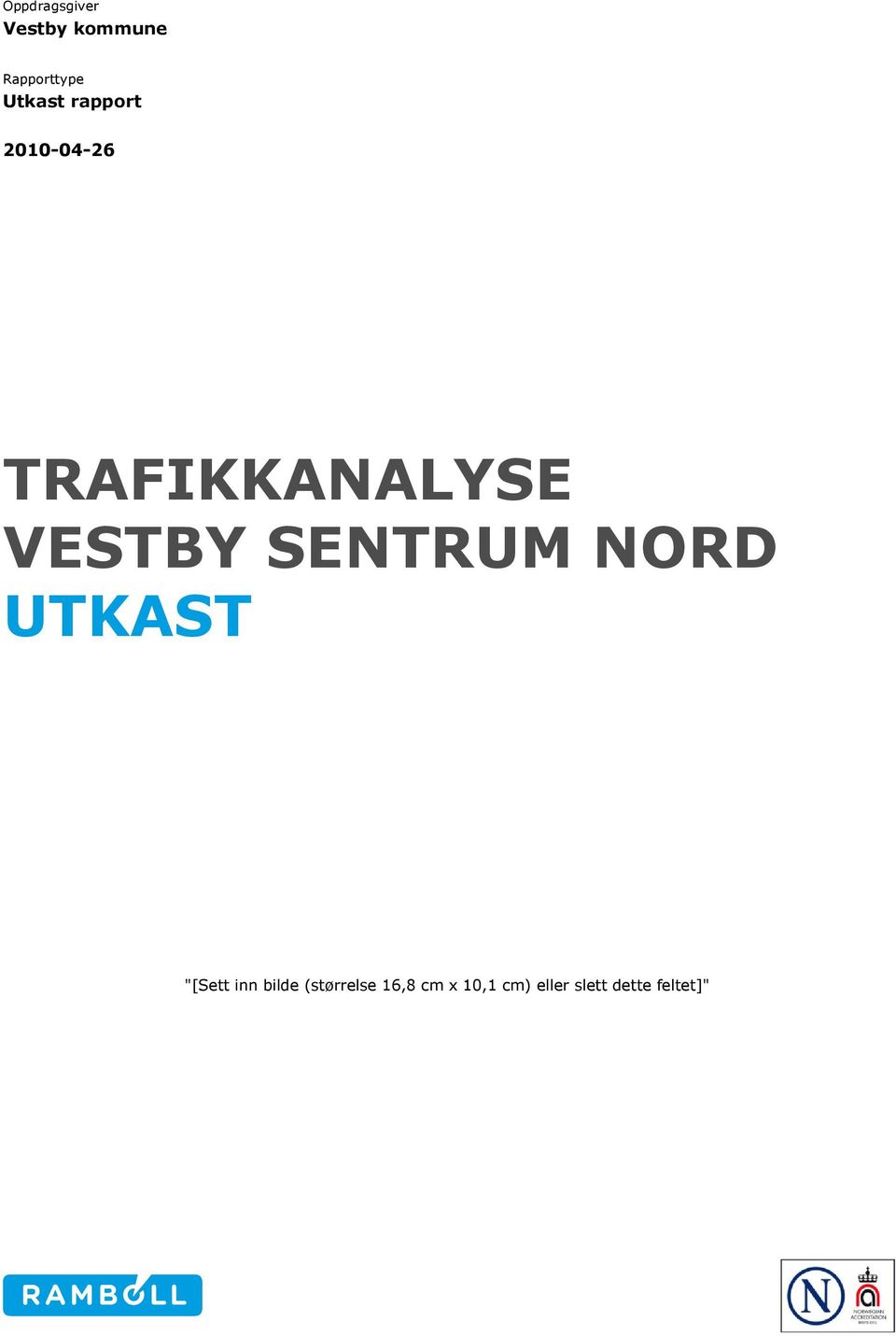 VESTBY SENTRUM NORD UTKAST "[Sett inn bilde