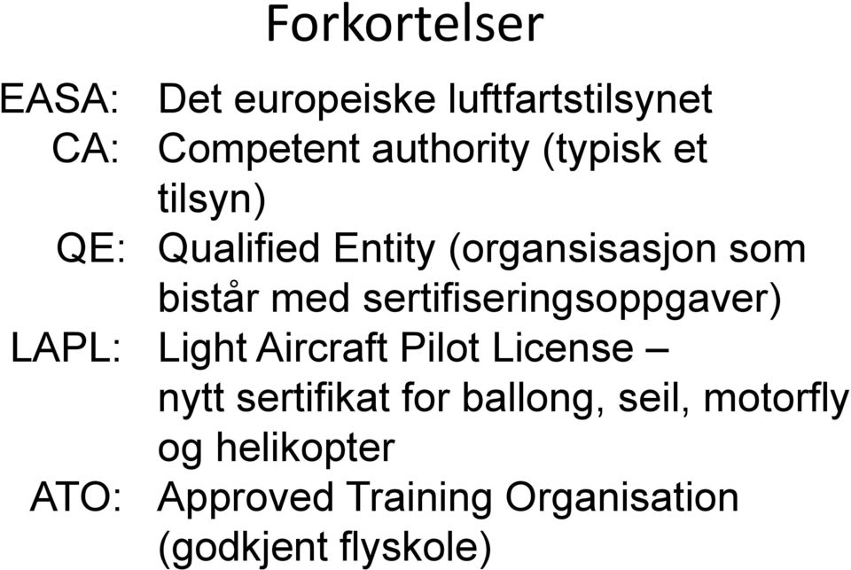 sertifiseringsoppgaver) LAPL: Light Aircraft Pilot License nytt sertifikat for