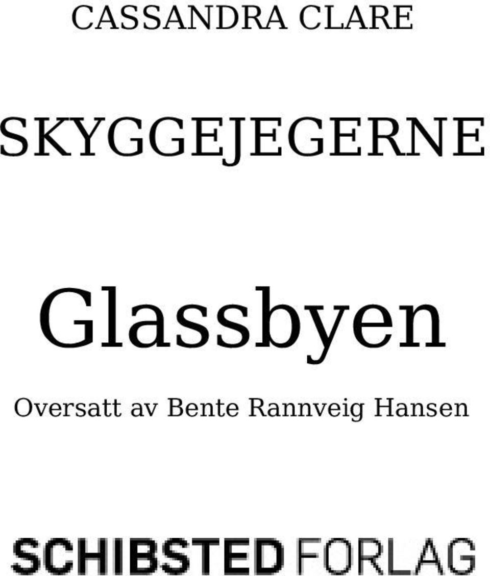 Glassbyen Oversatt