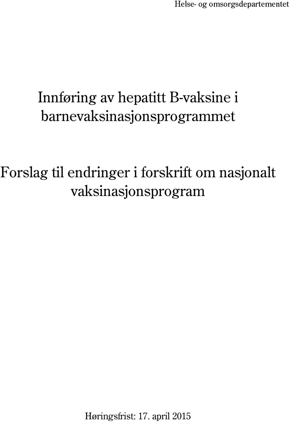 barnevaksinasjonsprogrammet Forslag til