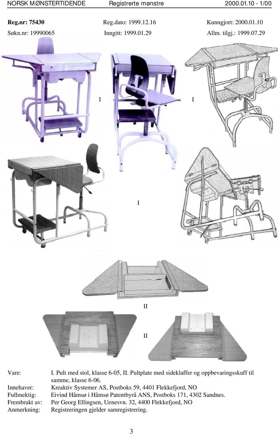 Pult med stol, klasse 6-05, II. Pultplate med sideklaffer og oppbevaringsskuff til samme, klasse 6-06.