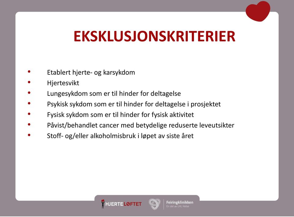 prosjektet Fysisk sykdom som er til hinder for fysisk aktivitet Påvist/behandlet