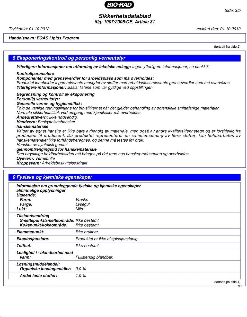 Ytterligere informasjoner: Basis: listene som var gyldige ved oppstillingen.