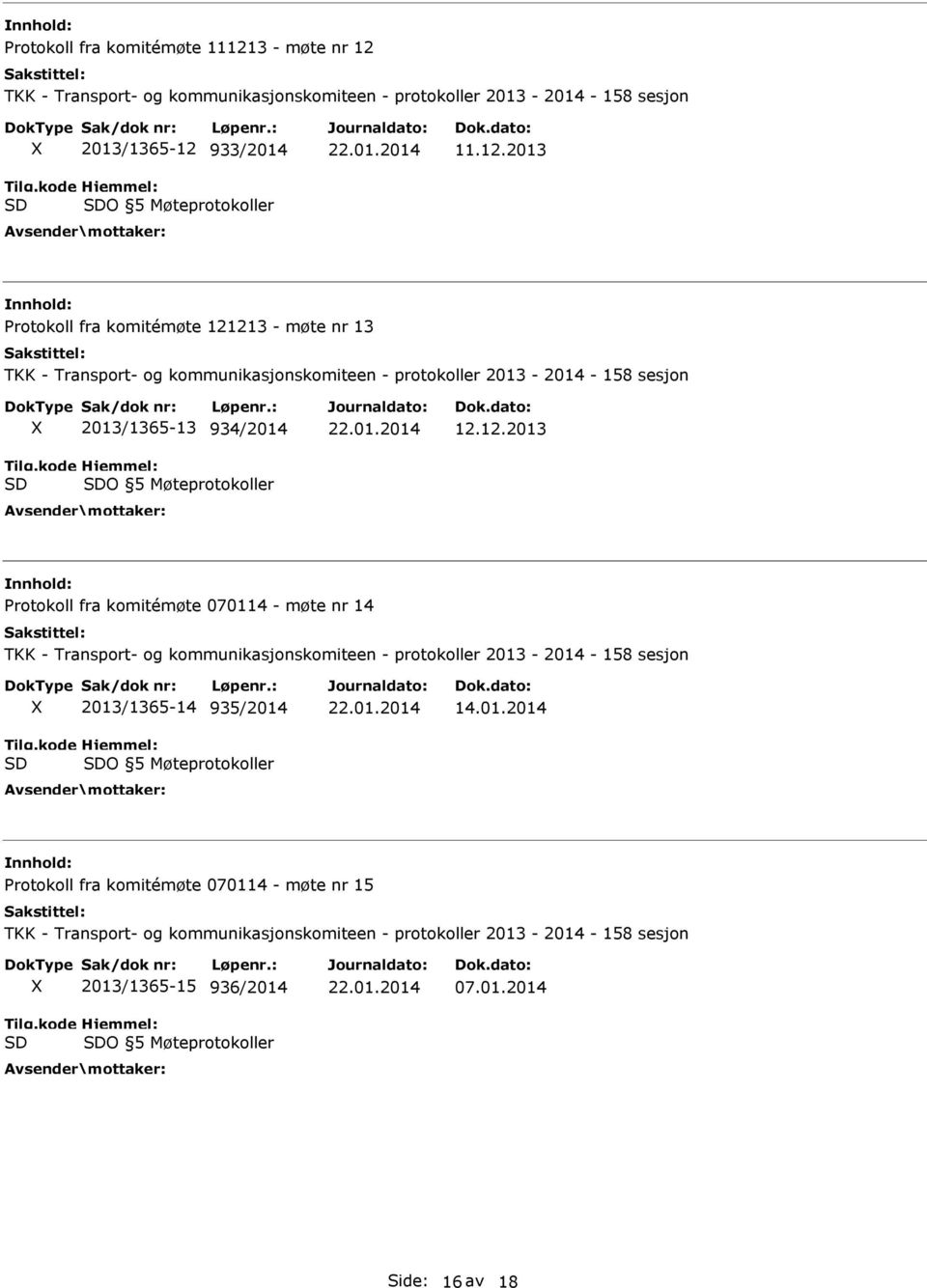 TKK - Transport- og kommunikasjonskomiteen - protokoller 2013-2014 - 158 sesjon 2013/1365-12 