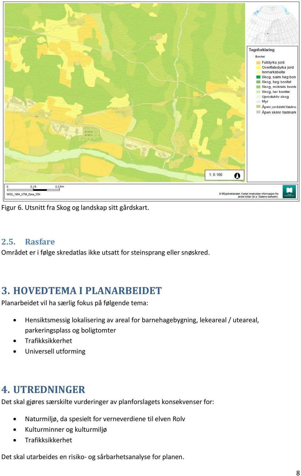 parkeringsplass og boligtomter Trafikksikkerhet Universell utforming 4.