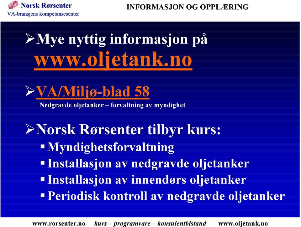 norsk Rørsenter tilbyr kurs: # Myndighetsforvaltning # Installasjon av