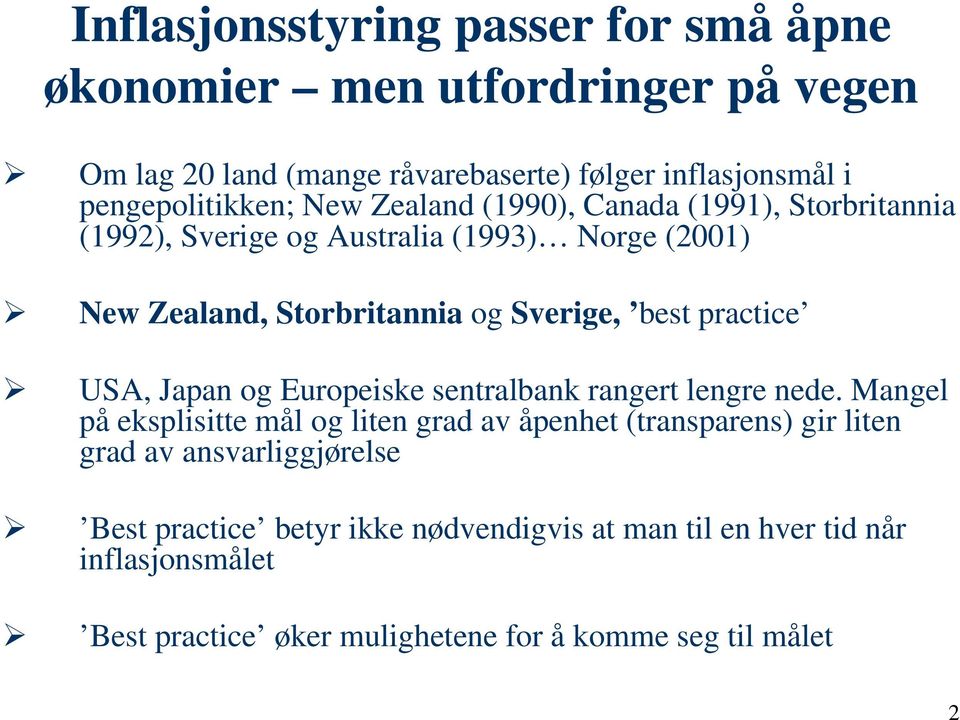 Sverige, best practice USA, Japan og Europeiske sentralbank rangert lengre nede.