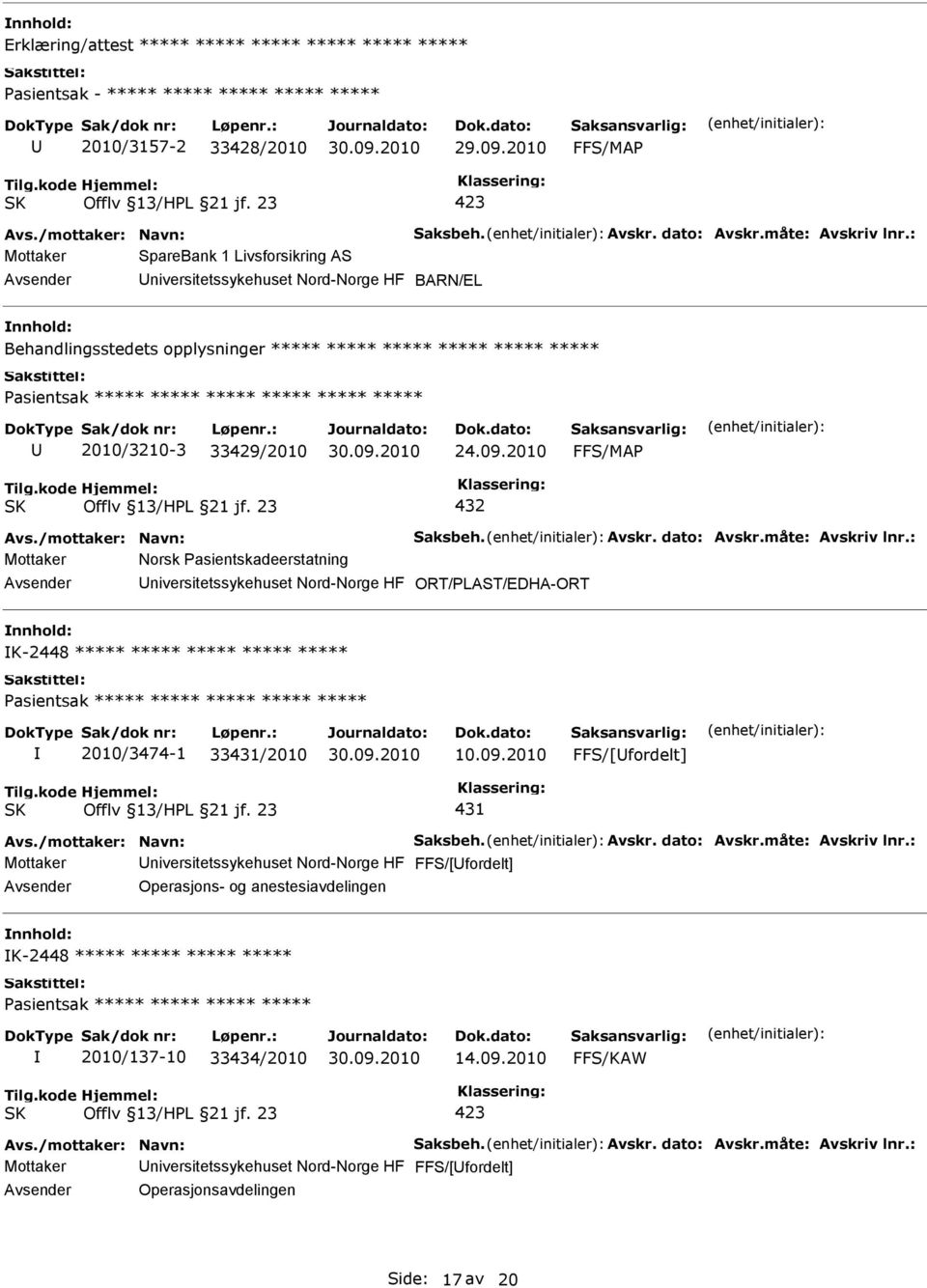 09.2010 Avs./mottaker: Navn: Saksbeh. Avskr. dato: Avskr.måte: Avskriv lnr.