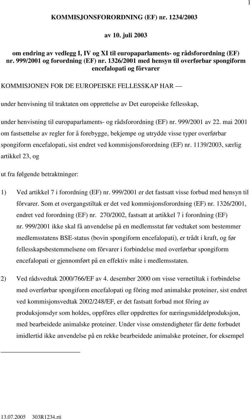 henvisning til europaparlaments- og rådsforordning (EF) nr. 999/2001 av 22.