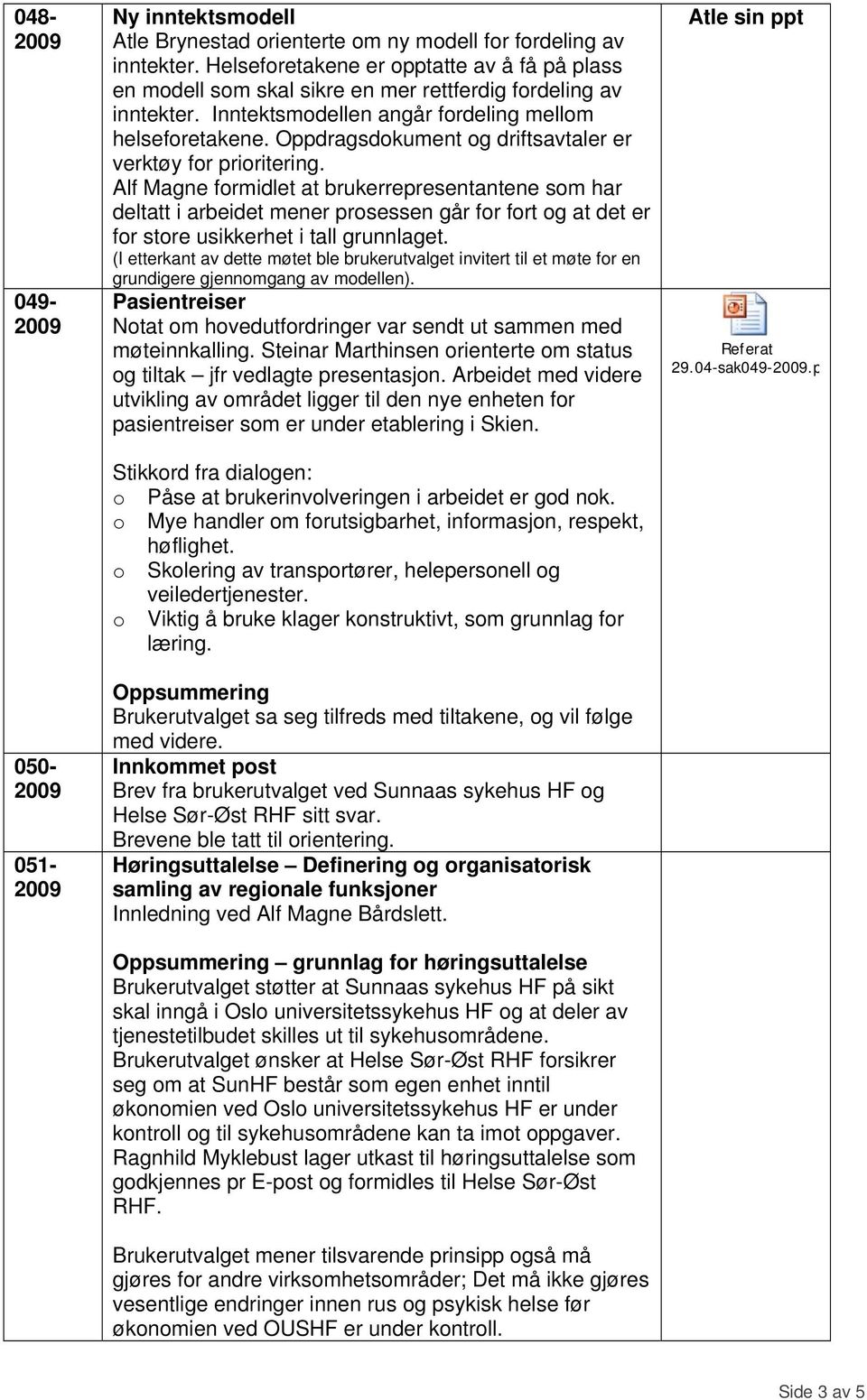 Oppdragsdkument g driftsavtaler er verktøy fr priritering.