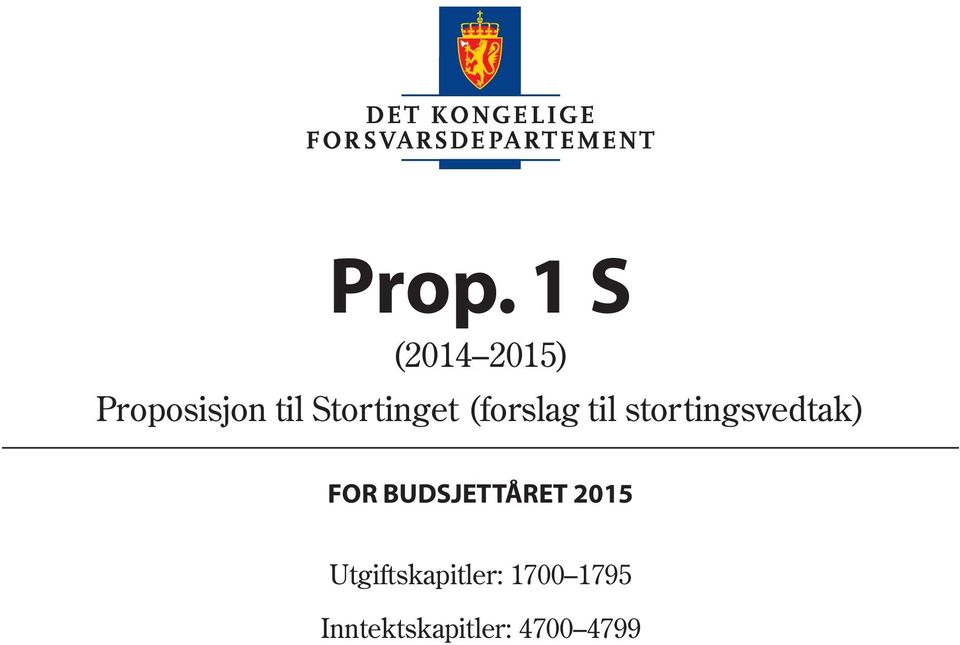 stortingsvedtak) FOR BUDSJETTÅRET 2015