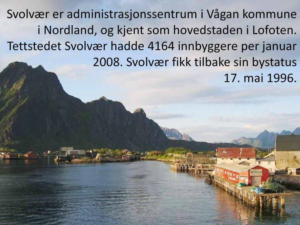 Tettstedet Svolvær hadde 4164 innbyggere per januar