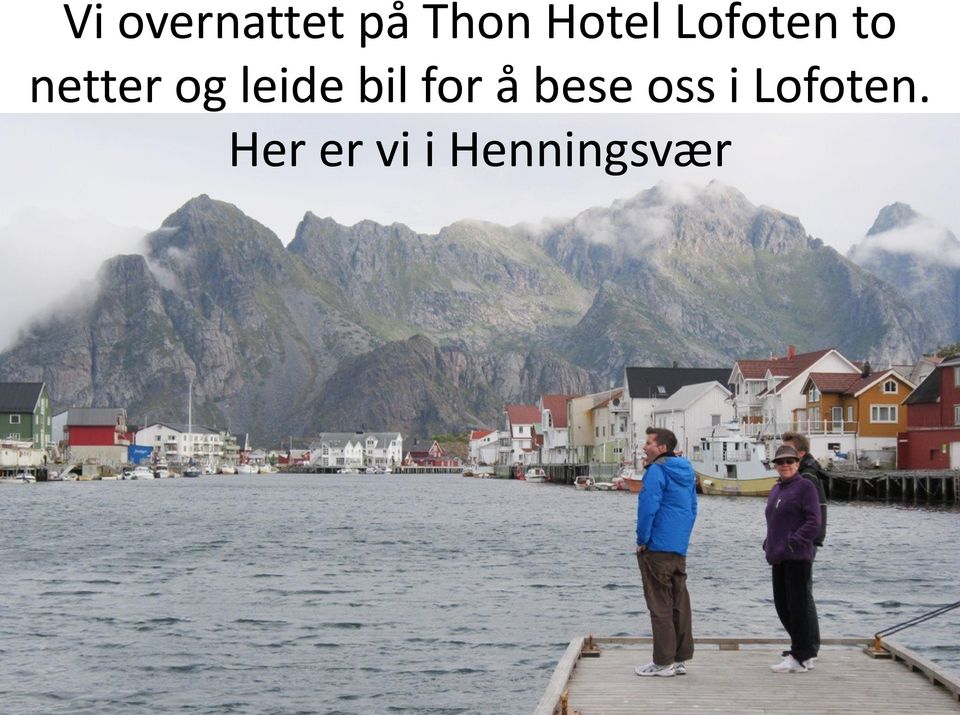 bil for å bese oss i