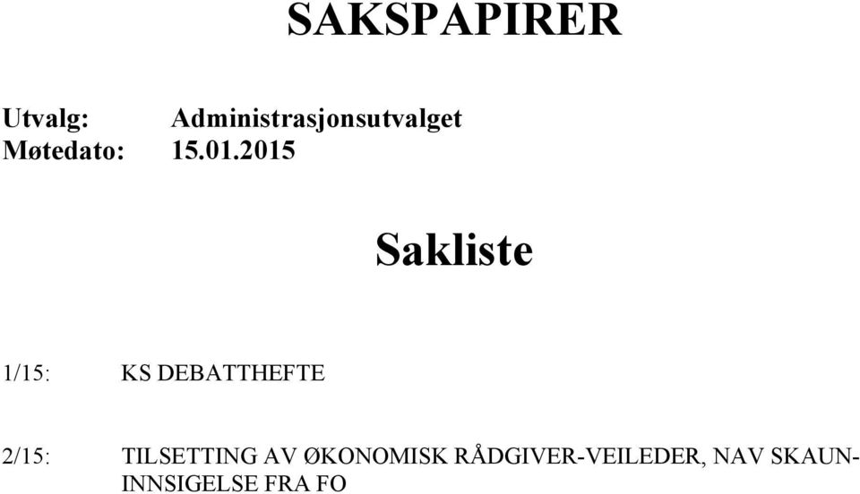 2015 Sakliste 1/15: KS DEBATTHEFTE 2/15: