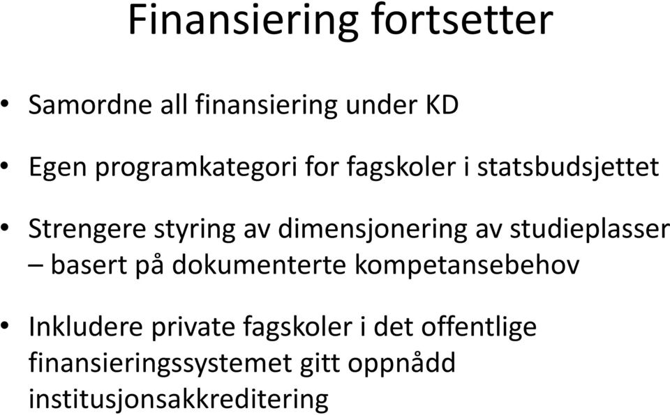 dimensjonering av studieplasser basert på dokumenterte kompetansebehov