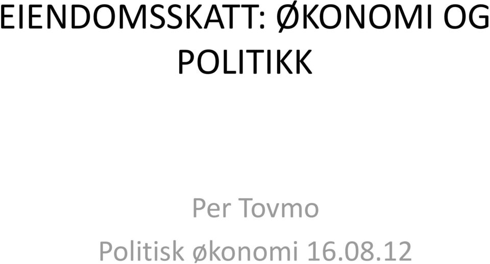 POLITIKK Per