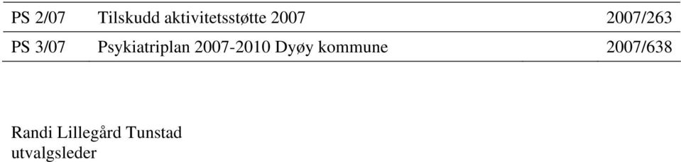 Psykiatriplan 2007-2010 Dyøy
