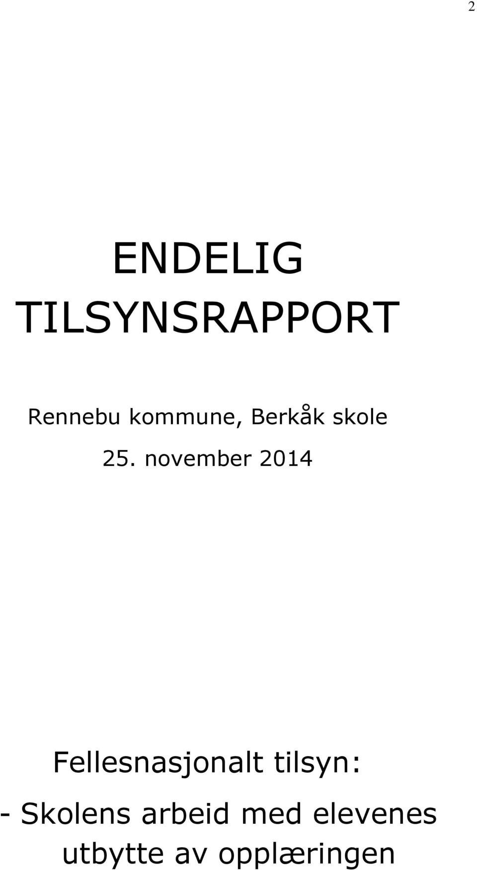 november 2014 Fellesnasjonalt tilsyn: