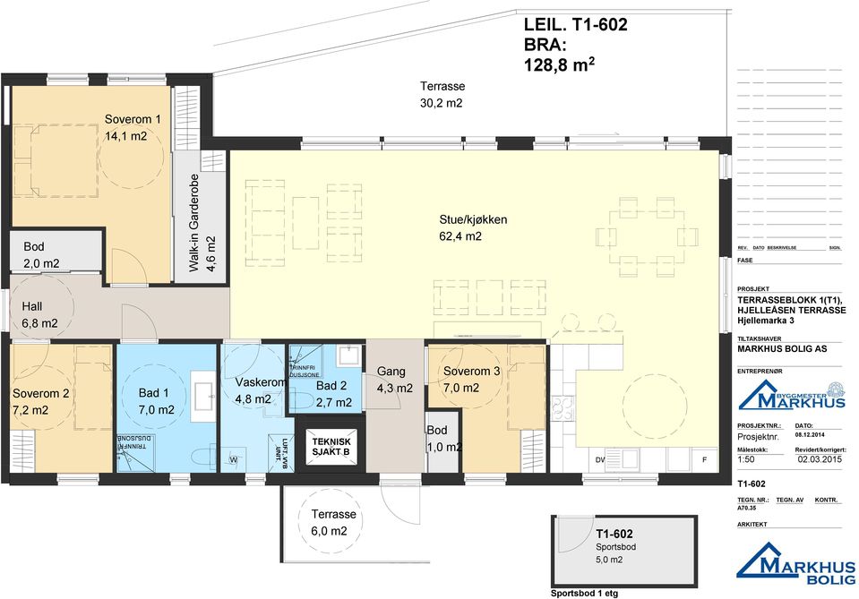 TERRASSEBLOKK 1(T1), HJELLEÅSEN TERRASSE Soverom 2 7,2 m2 Bad 1 7,0 m2