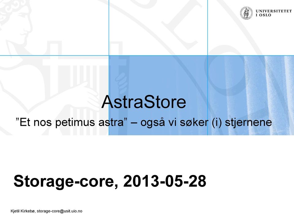 Storage-core, 2013-05-28 Kjetil