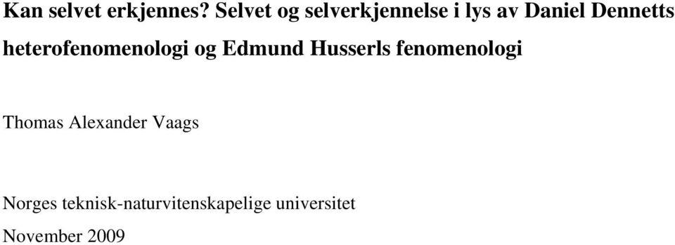 heterofenomenologi og Edmund Husserls fenomenologi