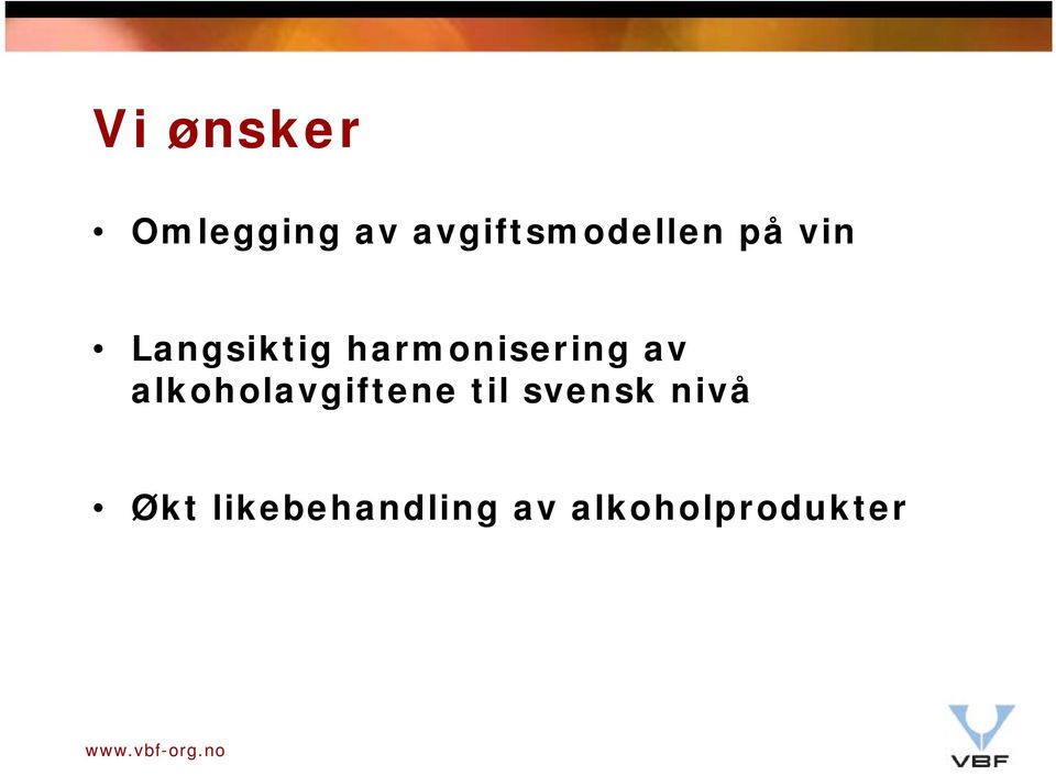 harmonisering av alkoholavgiftene