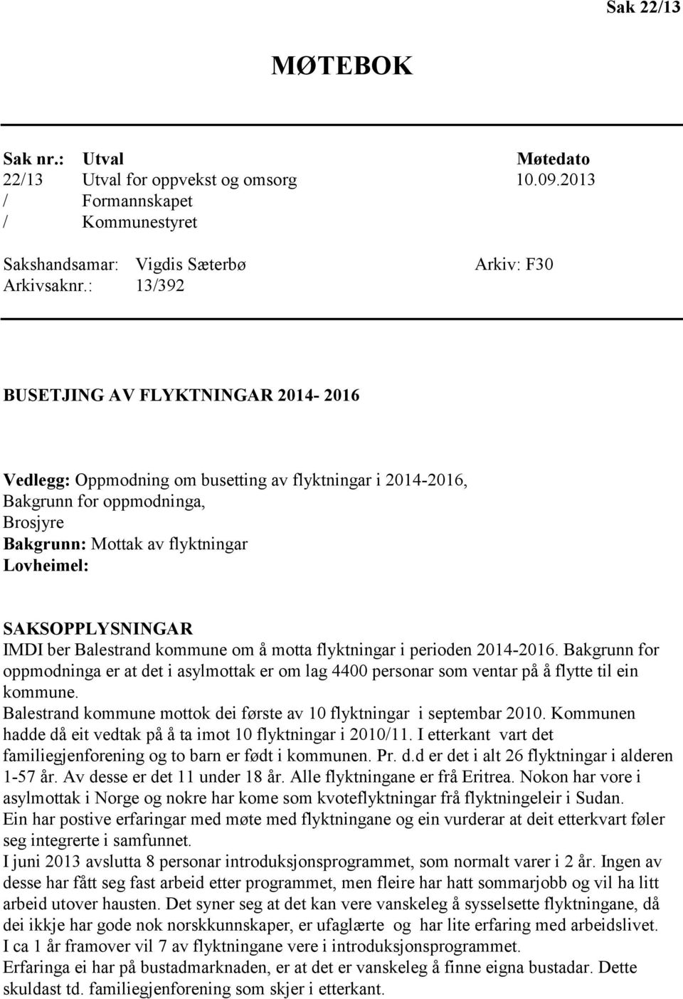 SAKSOPPLYSNINGAR IMDI ber Balestrand kommune om å motta flyktningar i perioden 2014-2016.