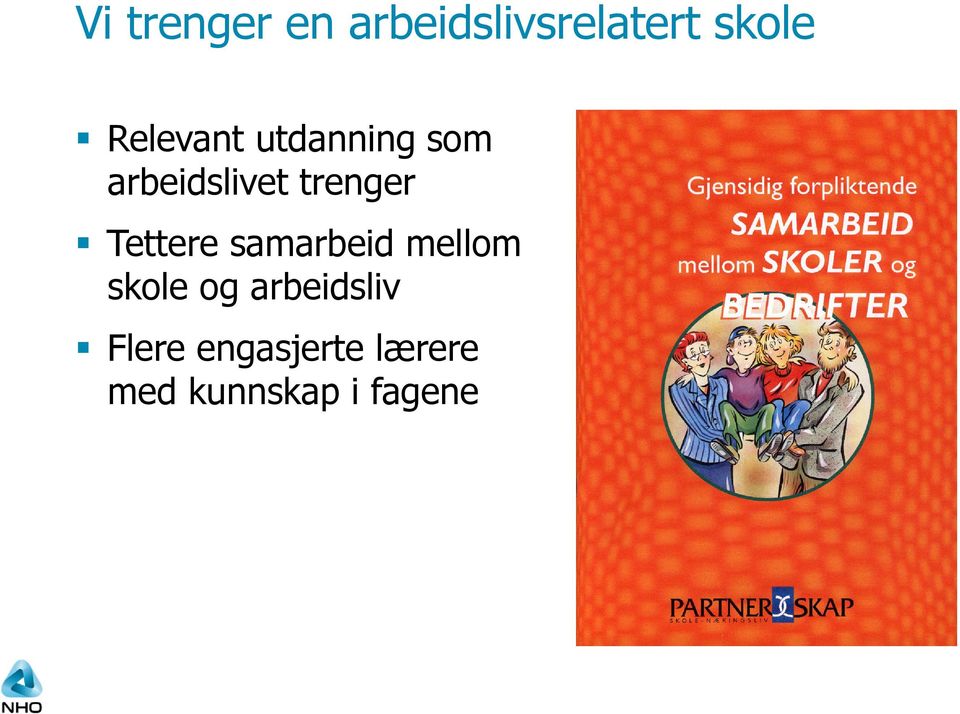 Tettere samarbeid mellom skole og