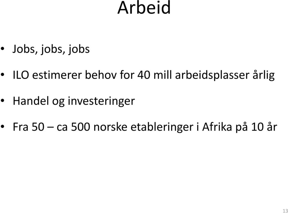 Handel og investeringer Fra 50 ca 500