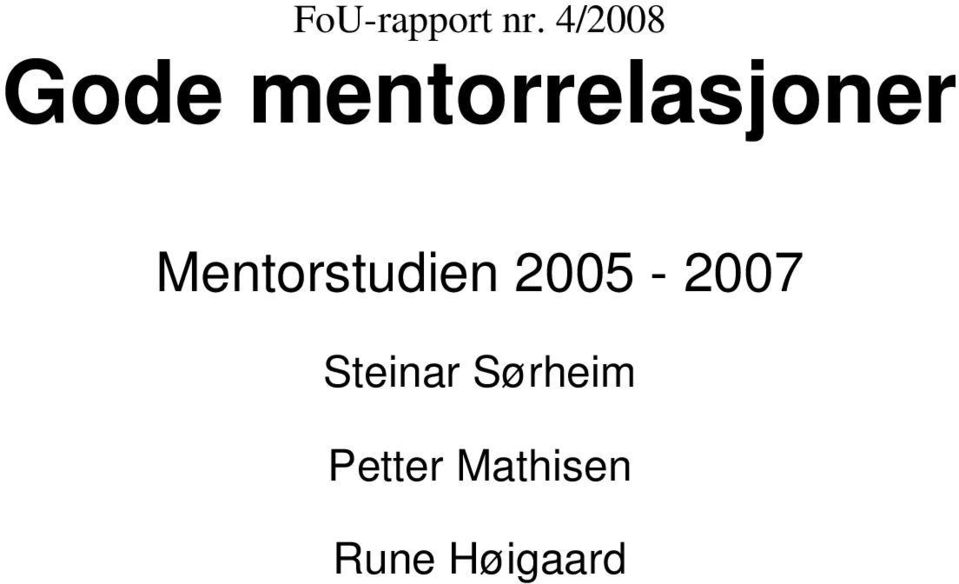 Mentorstudien 2005-2007