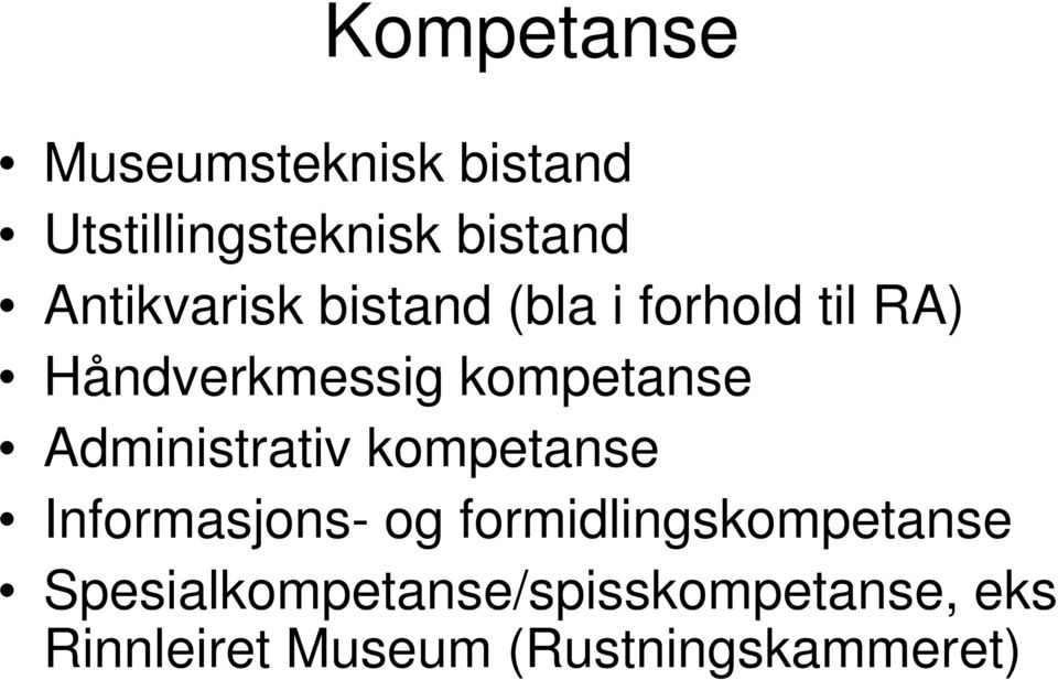 kompetanse Administrativ kompetanse Informasjons- og