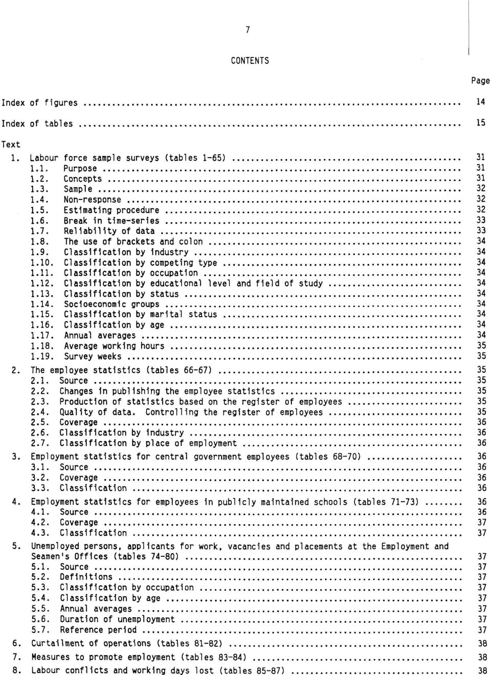 Classification by occupation 34 1.12. Classification by educational level and field of study 34 1.13. Classification by status 34 1.14. Socioeconomic groups 34 1.15.