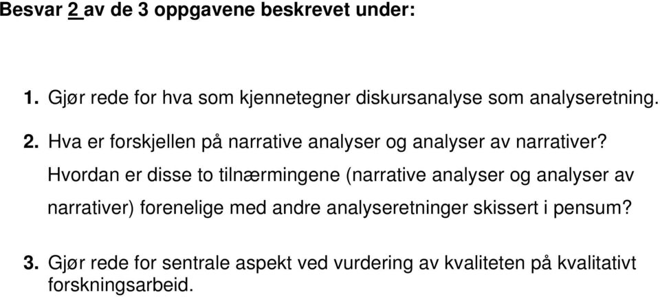 Hva er forskjellen på narrative analyser og analyser av narrativer?