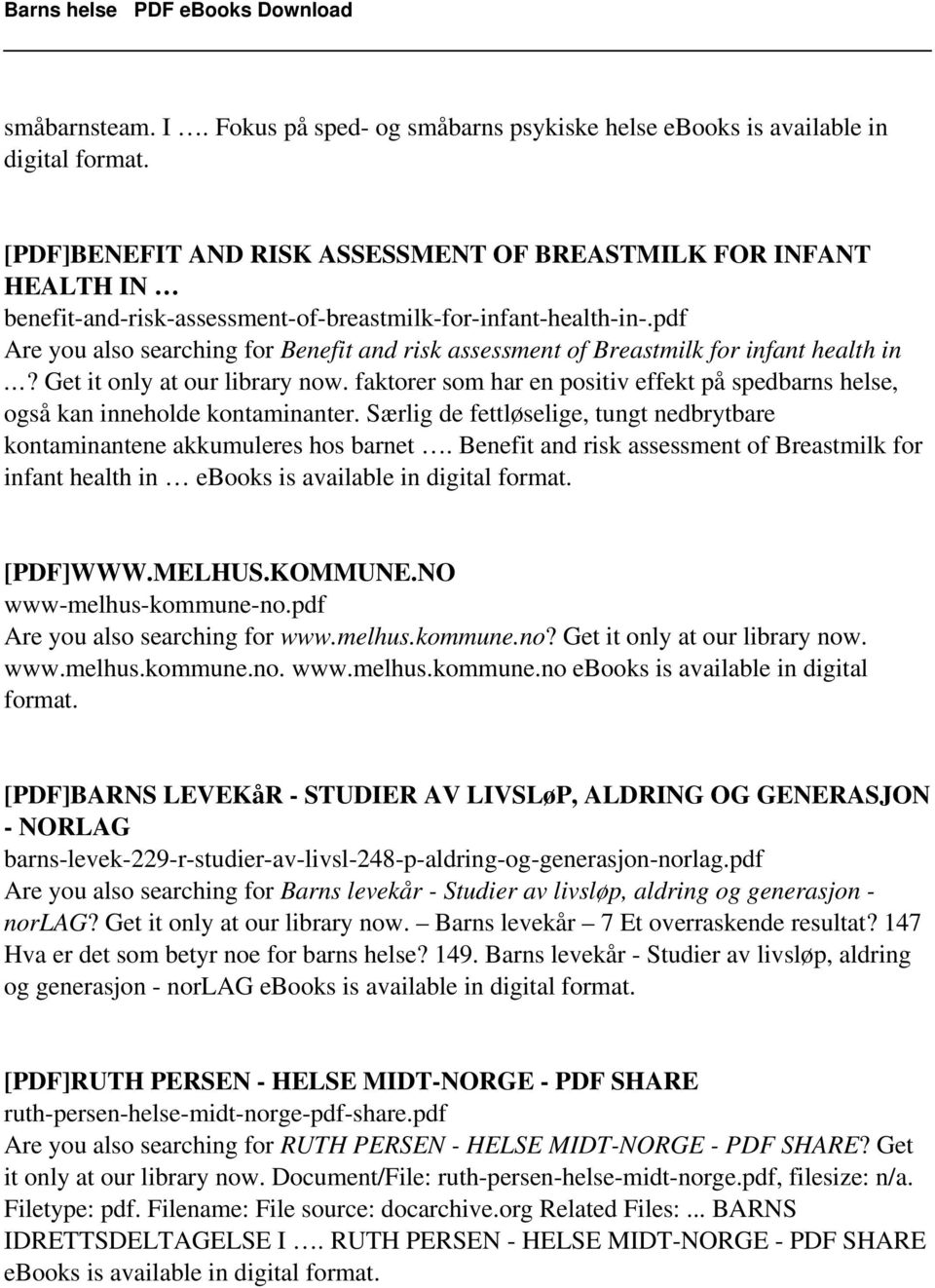 pdf Are you also searching for Benefit and risk assessment of Breastmilk for infant health in? Get it only at our library now.