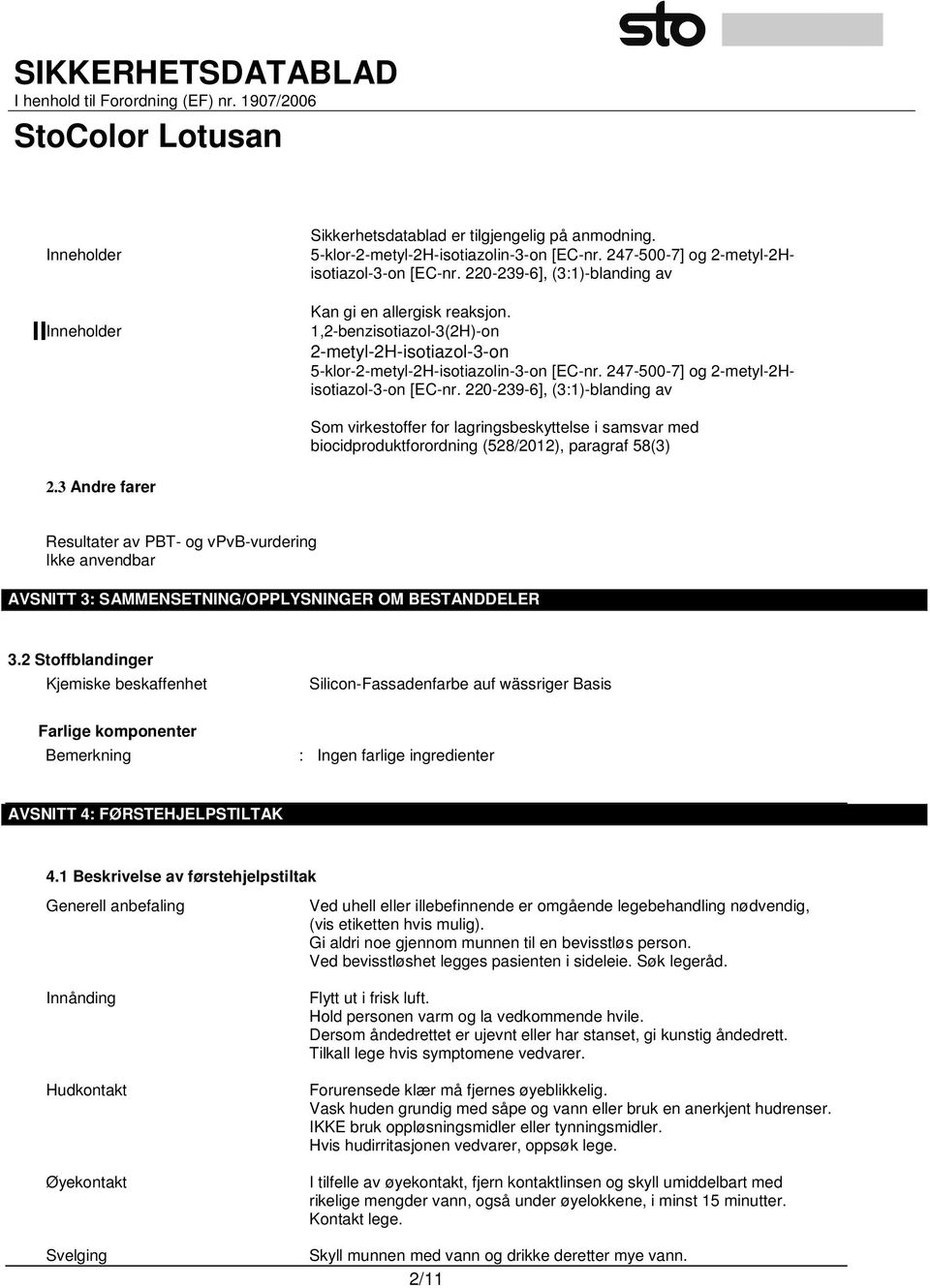 247-500-7] og 2-metyl-2Hisotiazol-3-on [EC-nr. 220-239-6], (3:1)-blanding av Som virkestoffer for lagringsbeskyttelse i samsvar med biocidproduktforordning (528/2012), paragraf 58(3) 2.