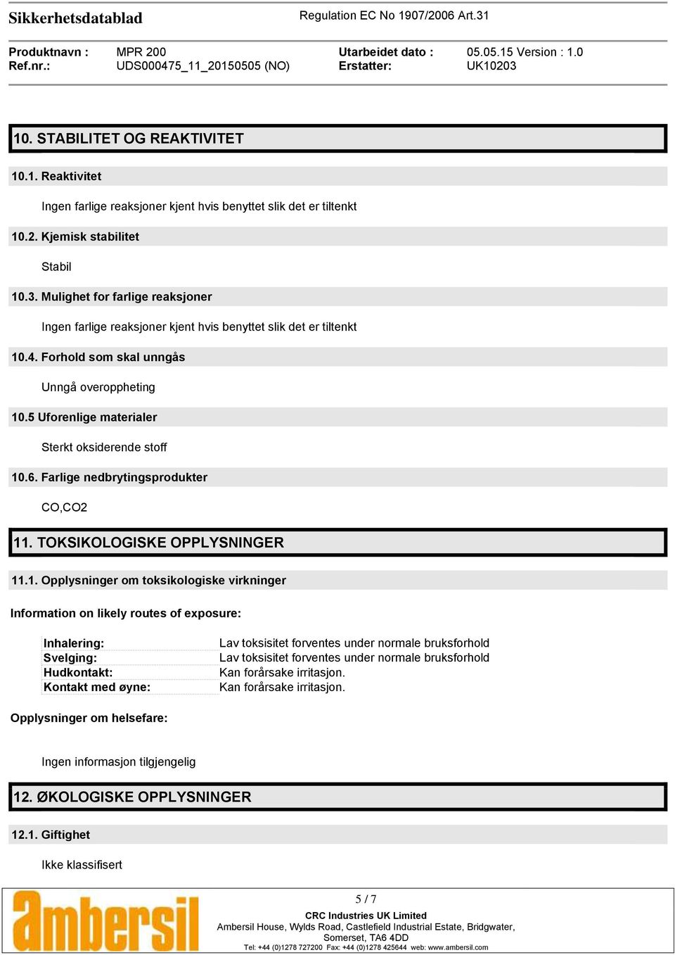 5 Uforenlige materialer Sterkt oksiderende stoff 10