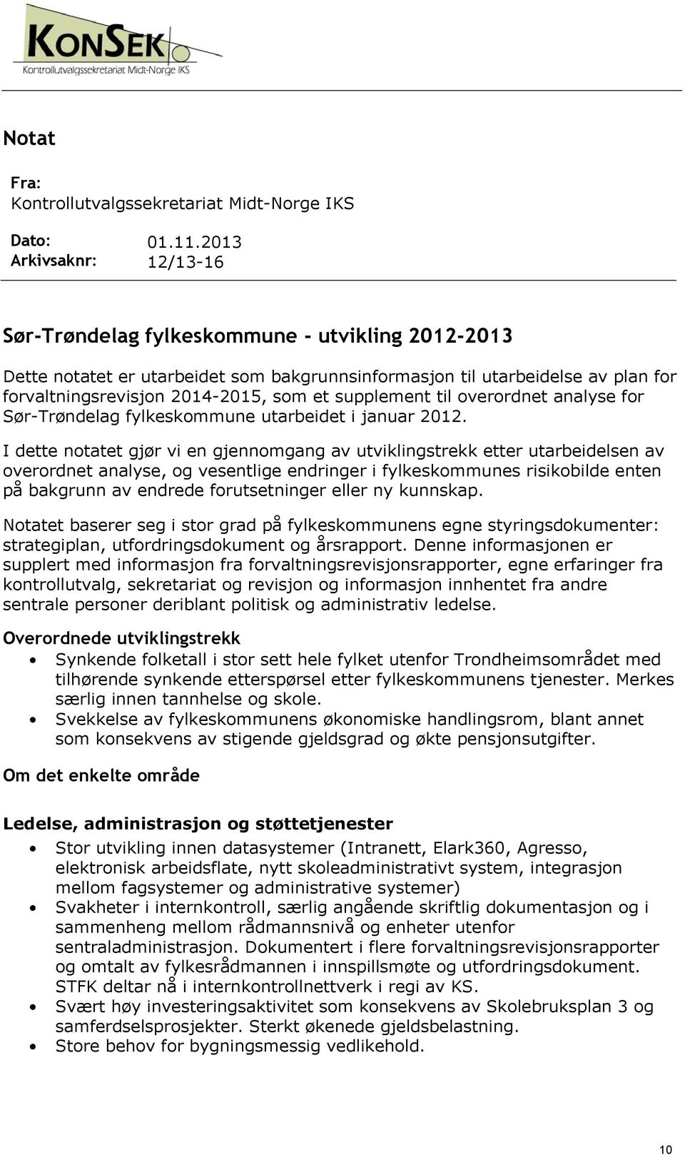supplement til overordnet analyse for Sør-Trøndelag fylkeskommune utarbeidet i januar 2012.