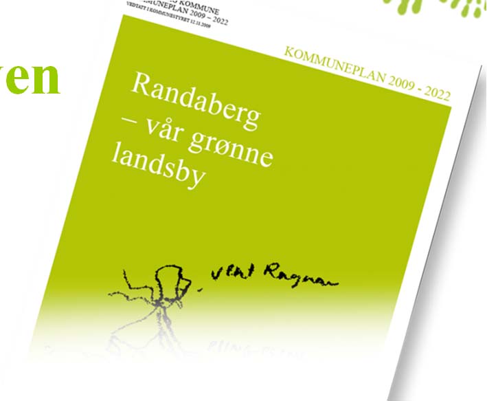 Kommuneplan 2007-2020 Sammen skaper vi den grønne landsbyen Stå trygt på egne kvaliteter En videreføring og forsterkning av de tradisjonelle verdiene i kommunen Den moderne landsbyen Dyrke de nære