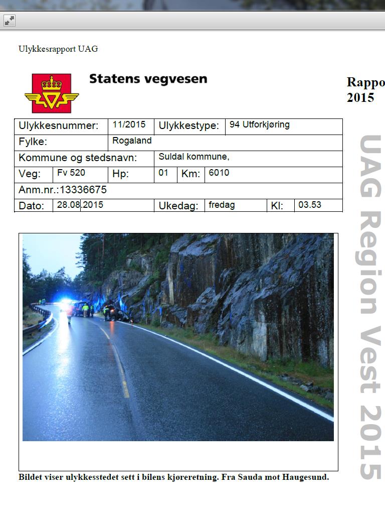 UAG-rapporten: Analysedelen Innsamlet data blir brukt i UAG til å kartlegge antatt hendelsesforløp og analysere hvorfor ulykken skjedde og hvorfor skadeomfanget ble som