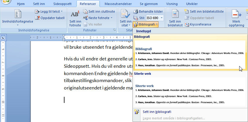 Sett inn automatisk bibliografi Plasser markøren der du vil sette inn bibliografien.