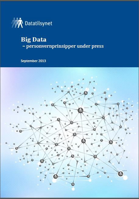 Ny rapport fra Datatilsynet Last ned rapporten Big Data