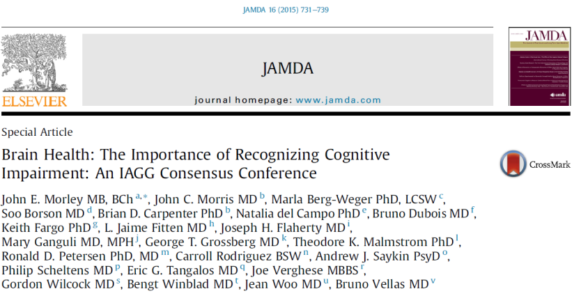 There was consensus that all persons 70 years and older should have their cognitive function (subjectively and objectively) evaluated when visiting their health care provider, at least once a year To