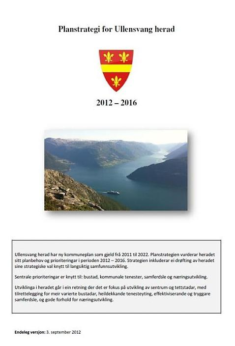 1.3.4 Energi- og klimaplan Energi- og klimaplan for Ullensvang herad 2011 2015 gjer synleg rolla til bustadar i høve til berekraftig utvikling.