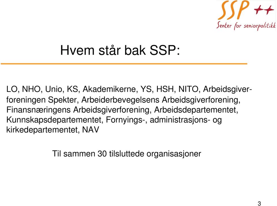 Finansnæringens Arbeidsgiverforening, Arbeidsdepartementet,