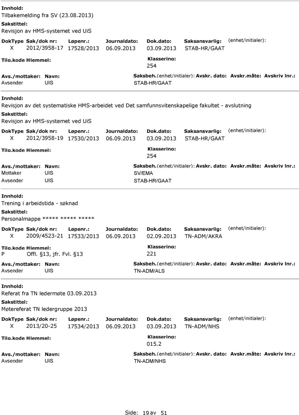 HM-systemet ved i 2/3958-19 17530/2013 03.09.