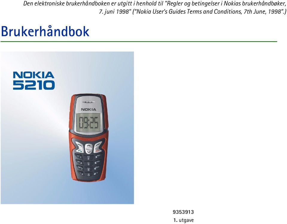 7. juni 1998" ( Nokia User s Guides Terms and