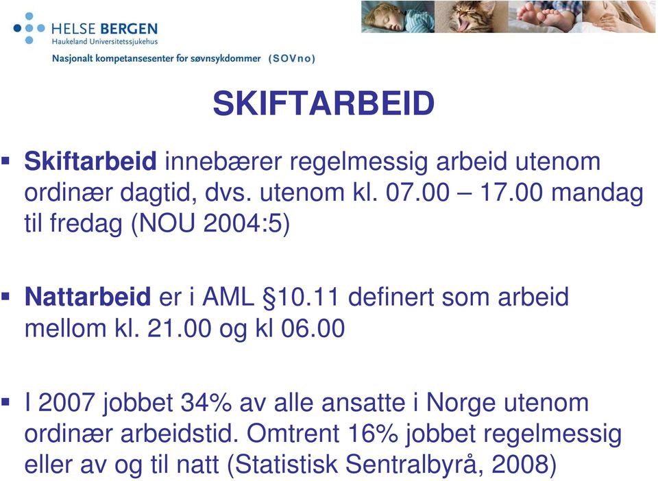 11 definert som arbeid mellom kl. 21.00 og kl 06.