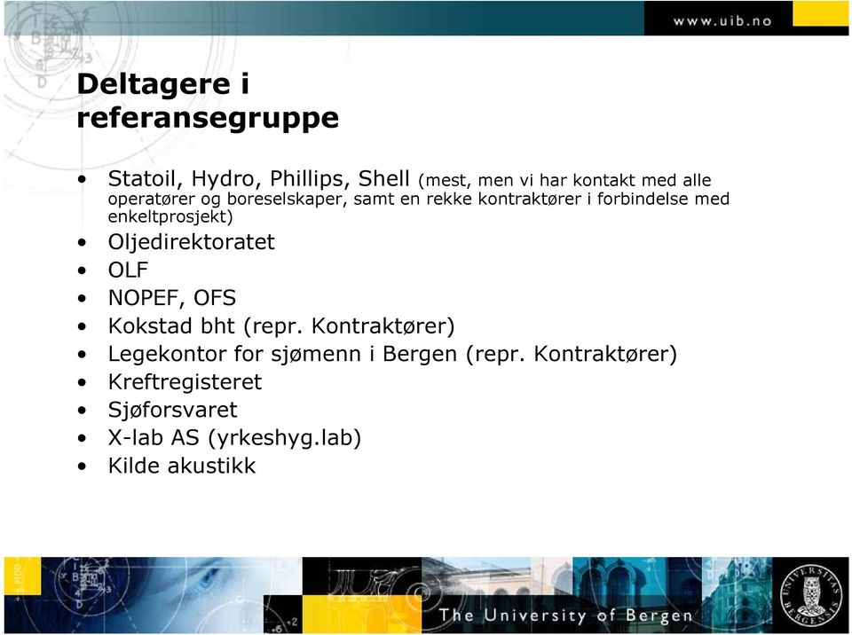 enkeltprosjekt) Oljedirektoratet OLF NOPEF, OFS Kokstad bht (repr.