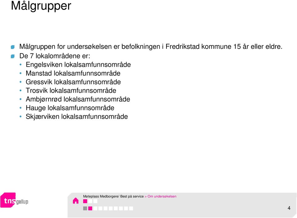 lokalsamfunnsområde Trosvik lokalsamfunnsområde Ambjørnrød lokalsamfunnsområde Hauge