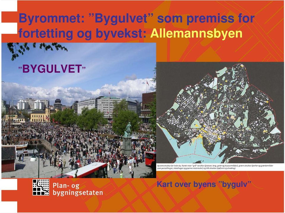 byvekst: Allemannsbyen